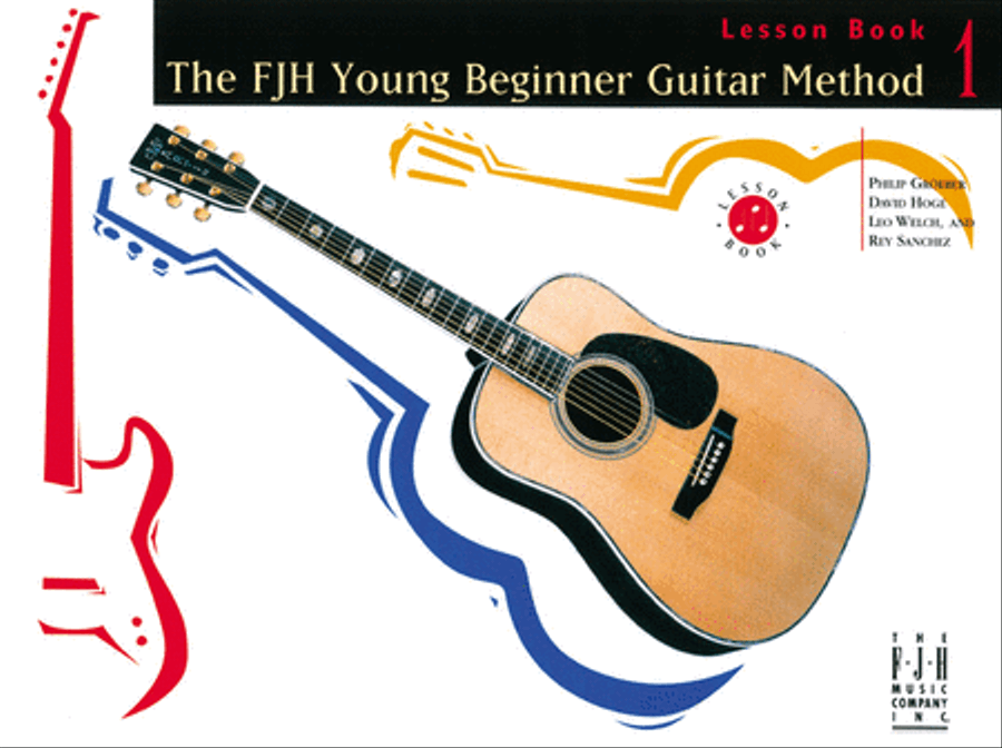 Book cover for The FJH Young Beginner Guitar Method, Lesson Book 1