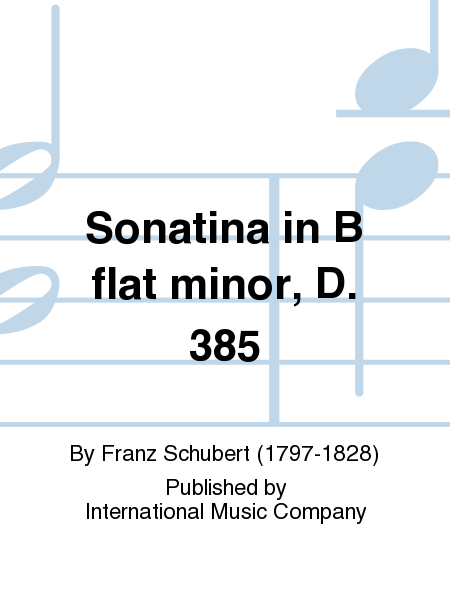Sonatina In B Flat Minor, D. 385