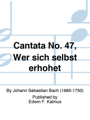 Book cover for Cantata No. 47, Wer sich selbst erhohet