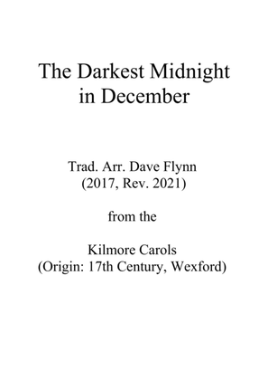 The Darkest Midnight in December (Irish Carol) - SATB