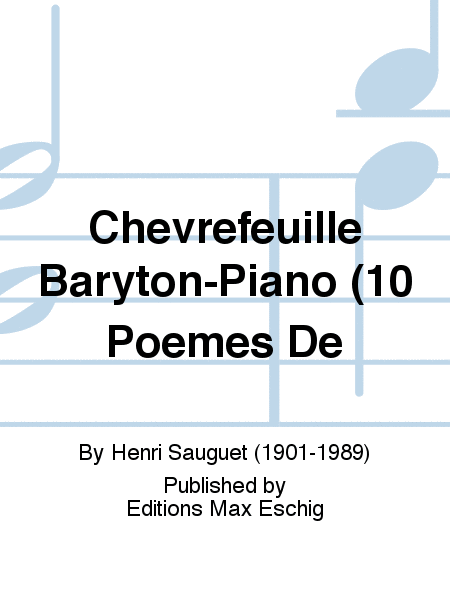 Chevrefeuille Baryton-Piano (10 Poemes De