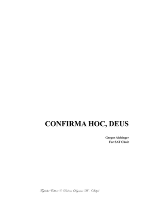 CONFIRMA HOC, DEUS - Aichinger - For SATB Choir