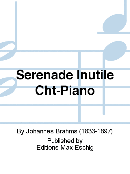 Serenade Inutile Cht-Piano