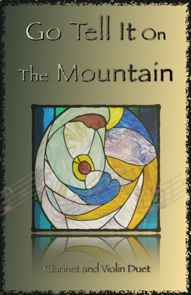 Book cover for Go Tell It On The Mountain, Gospel Song for Clarinet and Violin Duet