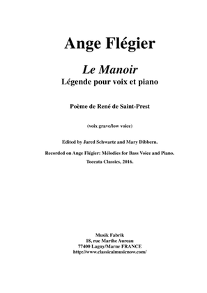 Ange Flégier: Le Manoir for bass voice and piano