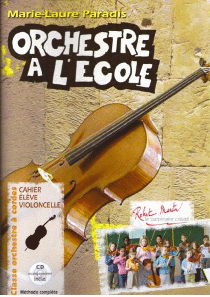 Orchestre a l'ecole cahier de l'eleve violoncelle
