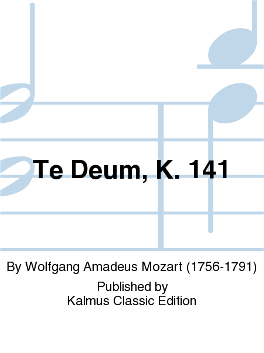 Te Deum, K. 141
