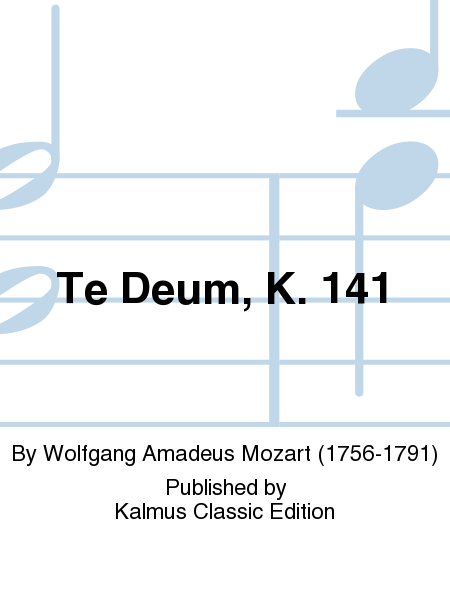 Te Deum, K. 141