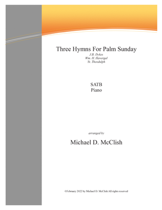 Three Hymns For Palm Sunday(Piano-Choral score for choir)