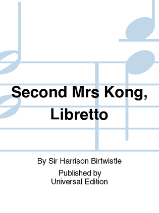 Second Mrs Kong, Libretto