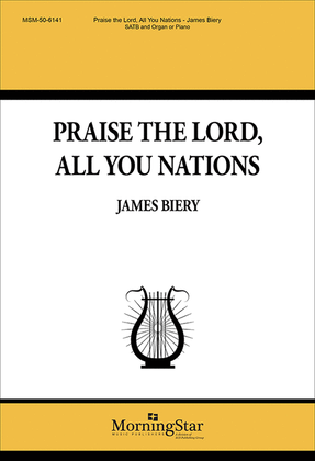 Praise the Lord, All You Nations