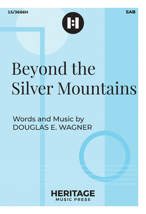 Beyond the Silver Mountains