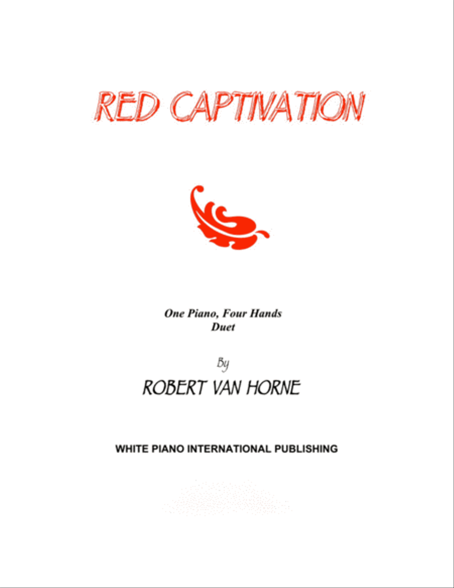 Book cover for RED CAPTIVATION by Robert Van Horne (Piano Duet)