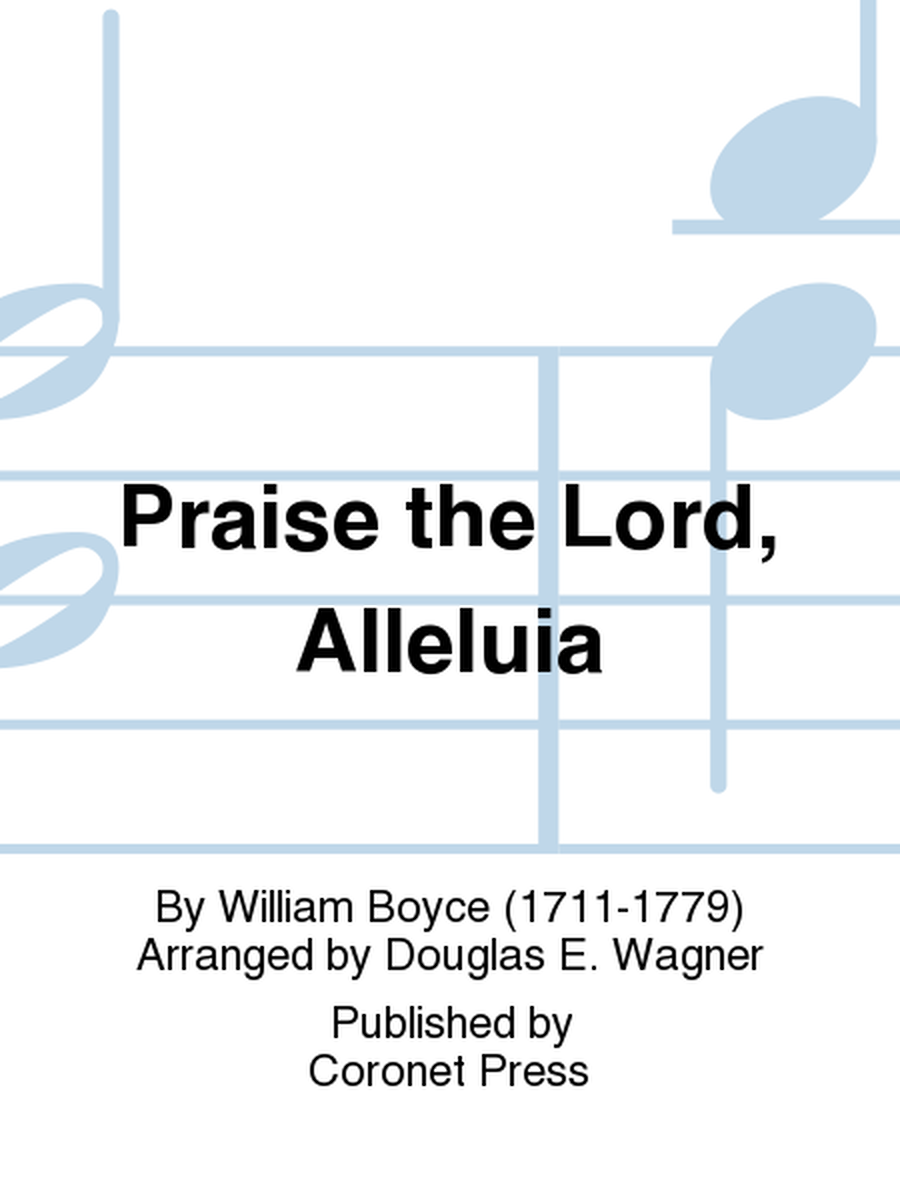 Praise the Lord, Alleluia