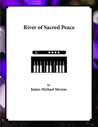 Book cover for River of Sacred Peace - Solo Alto Flute & Organ