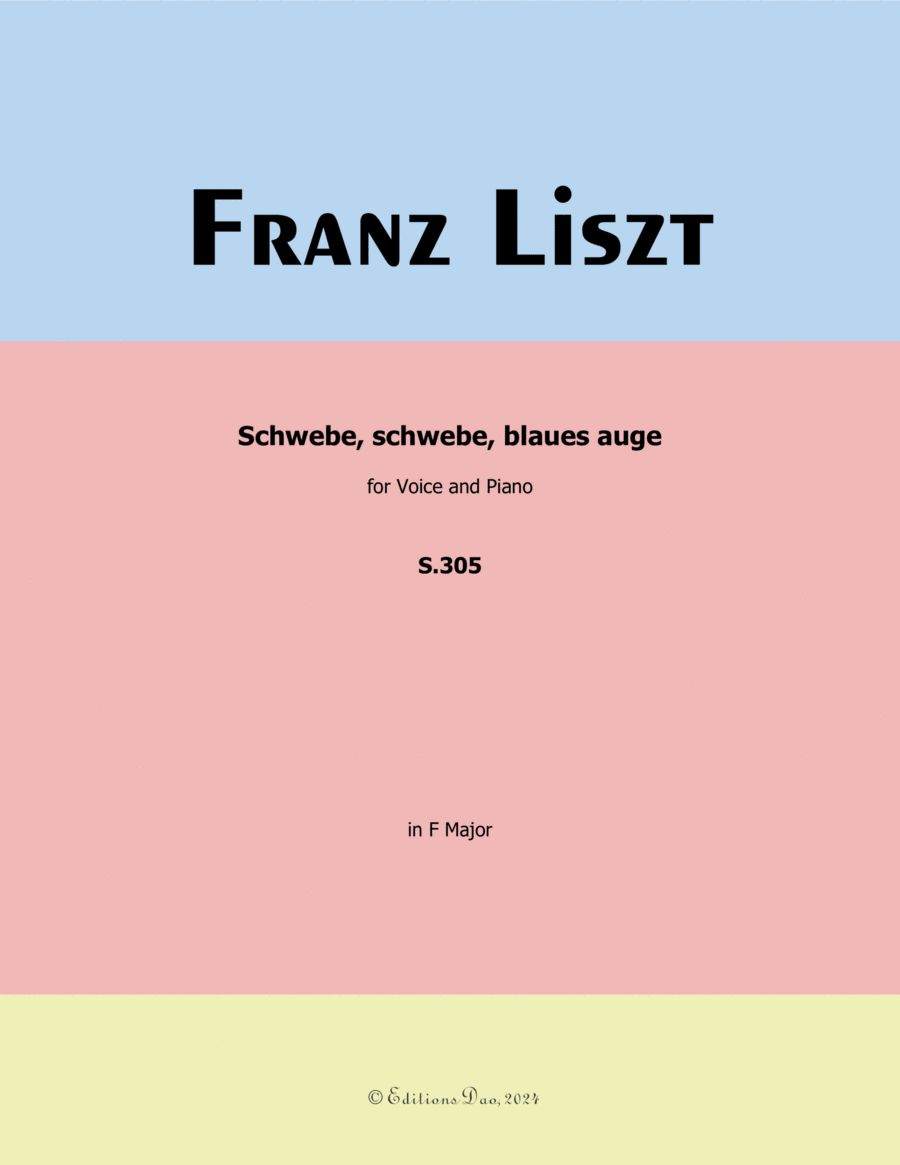 Schwebe, schwebe, blaues auge, by Liszt, S.305, in F Major Voice scores gallery preview page 1