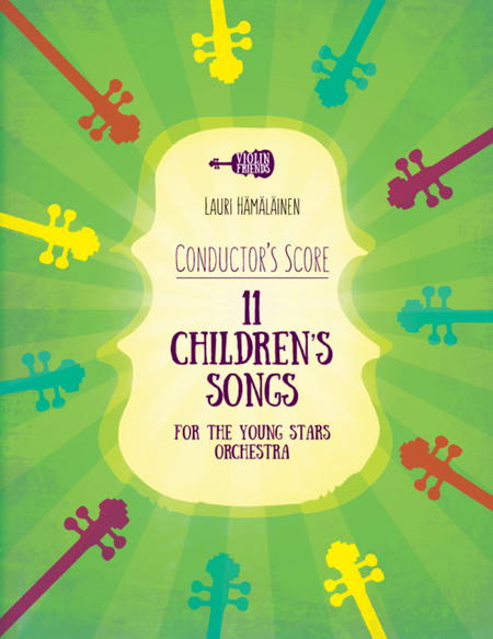 11 CHILDREN'S SONGS FOR THE YOUNG STARS ORCHESTRA: CONDUCTOR’S SCORE image number null