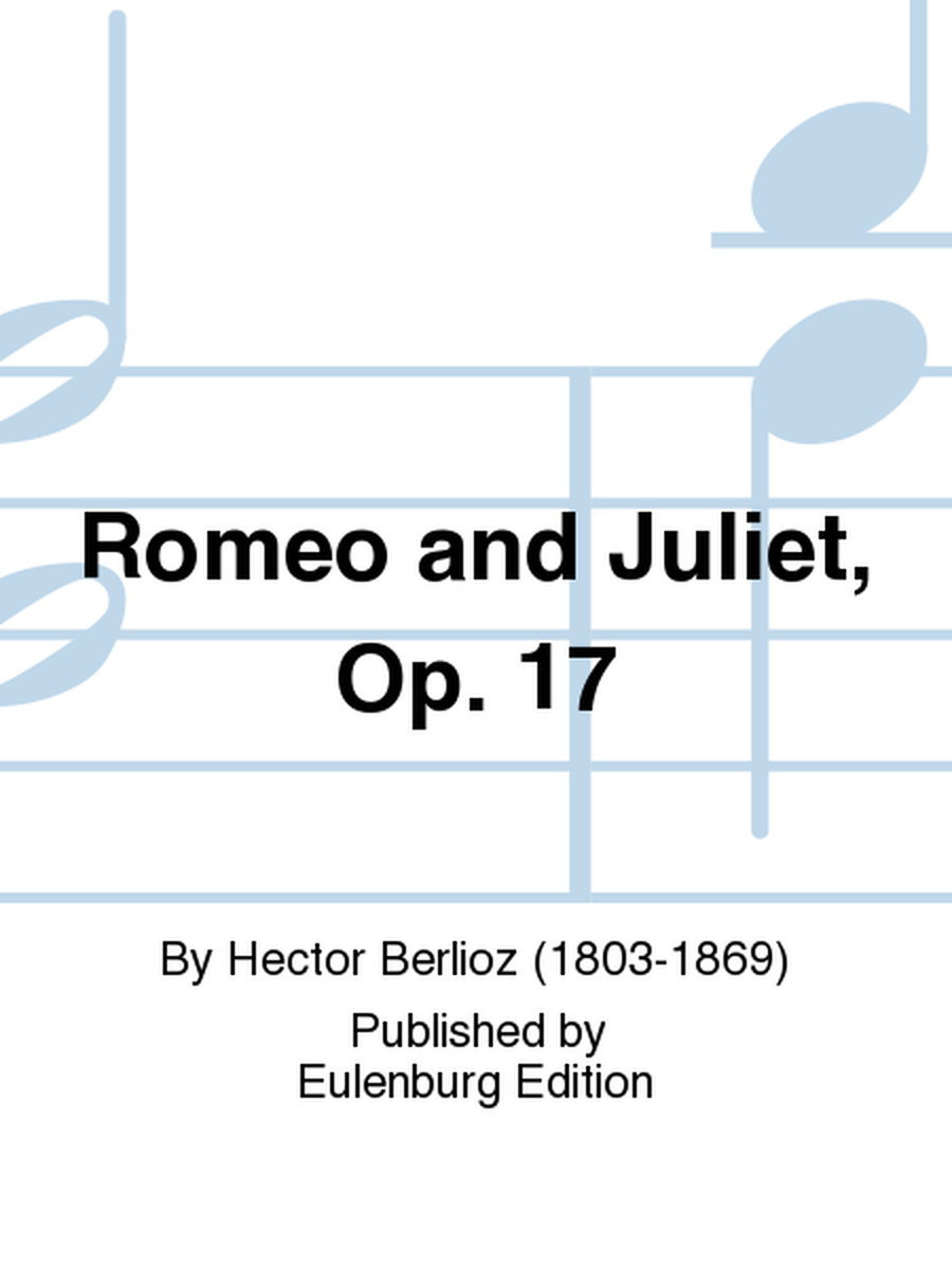 Romeo and Juliet op. 17