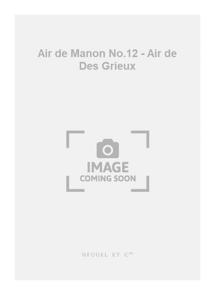 Air de Manon No.12 - Air de Des Grieux