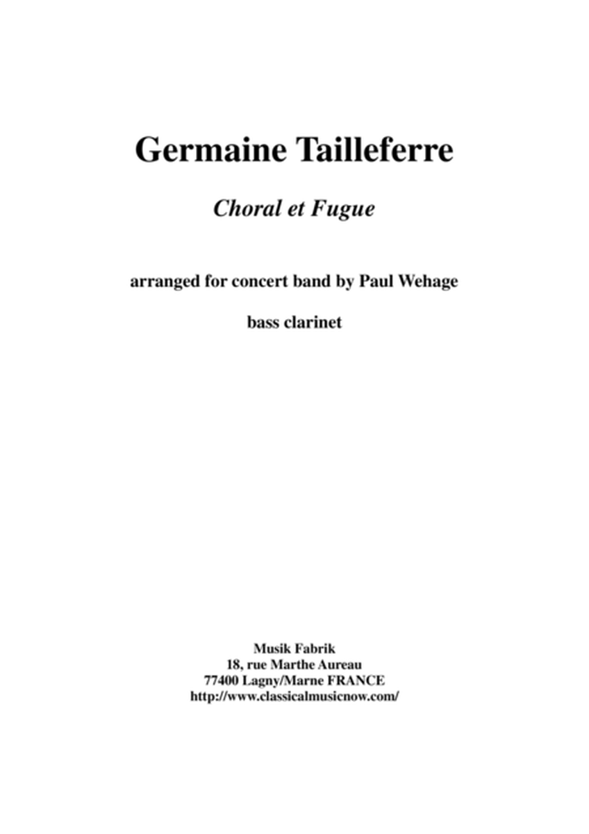 Germaine Tailleferre : Choral et Fugue, arranged for concert band by Paul Wehage - bass clarinet in