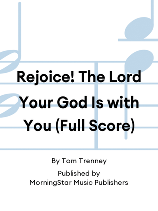 Rejoice! The Lord Your God Is with You (Full Score)