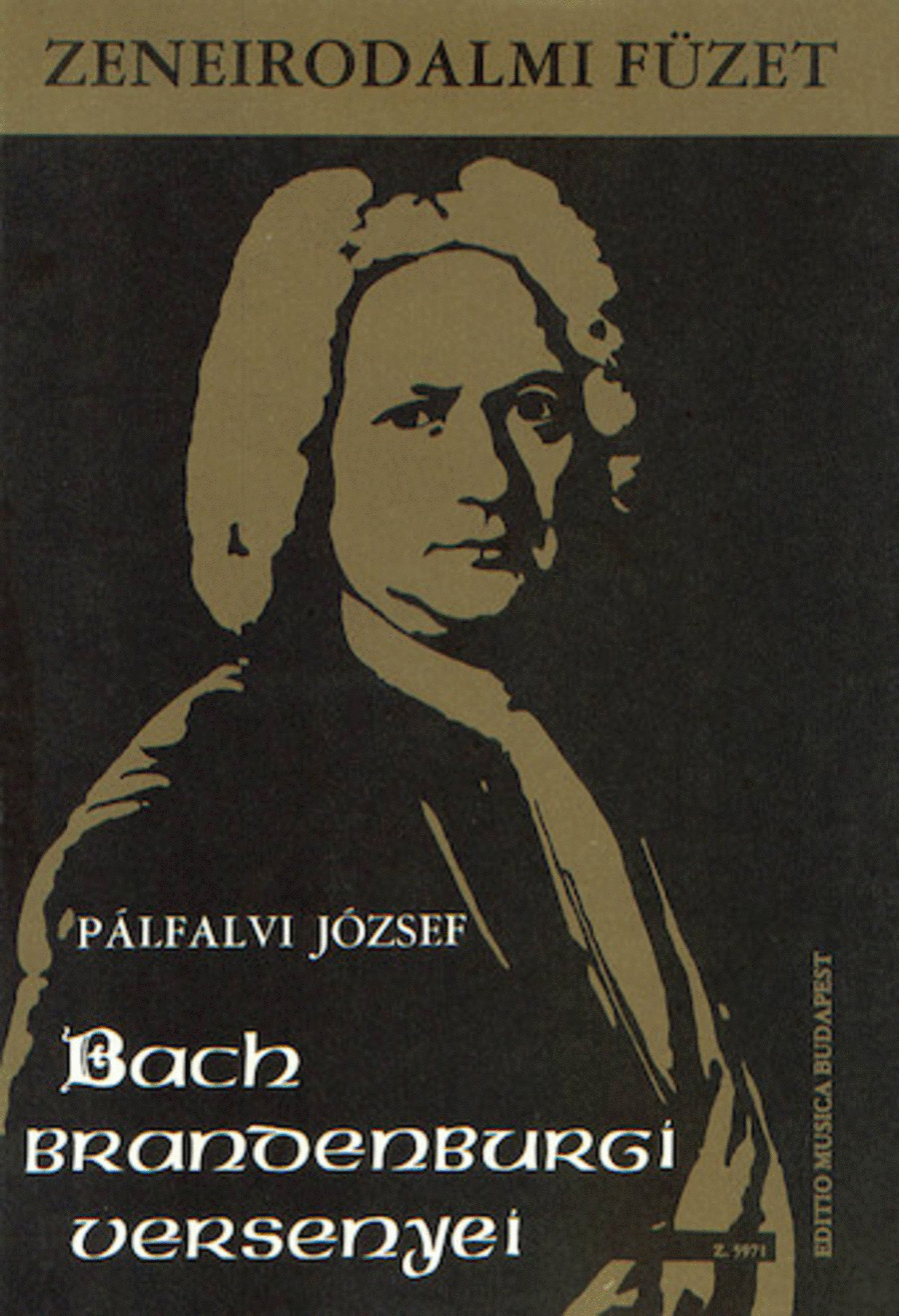 The Brandenburg Concertos By J. S. Bach