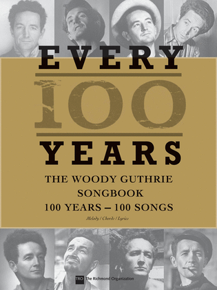 Book cover for Every 100 Years - The Woody Guthrie Centennial Songbook