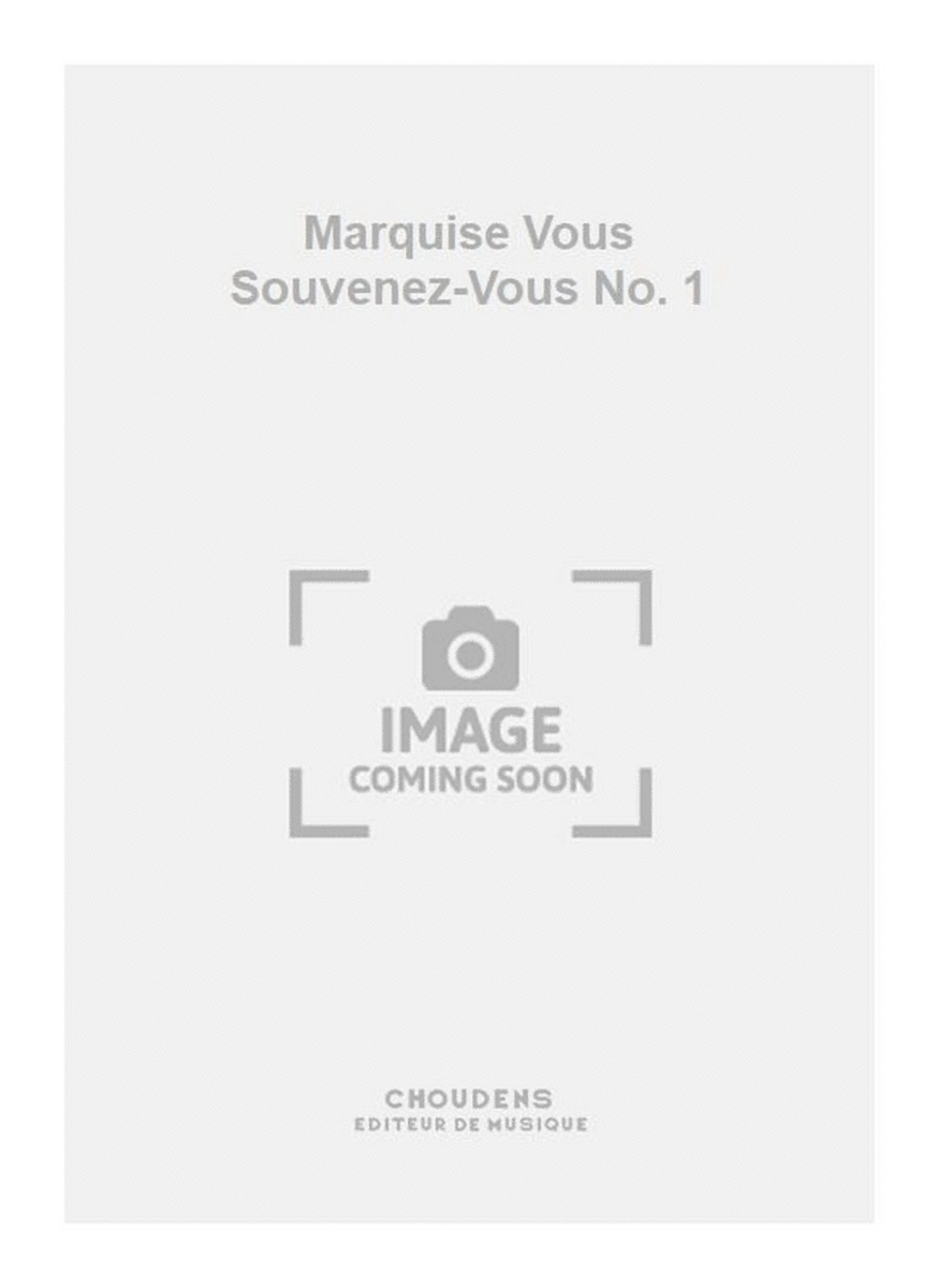 Marquise Vous Souvenez-Vous No. 1
