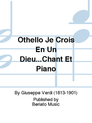 Othello Je Crois En Un Dieu...Chant Et Piano