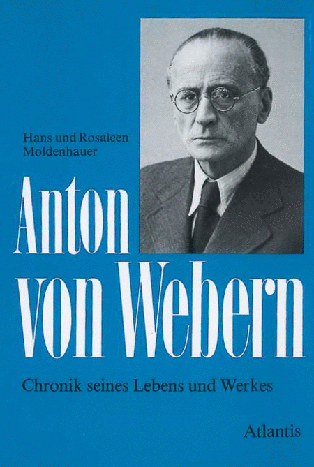 Moldenhauer H+r Anton Von Webern - Chronik