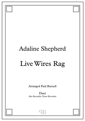 Book cover for Live Wires Rag, arranged for duet: Alto and Tenor Recorder