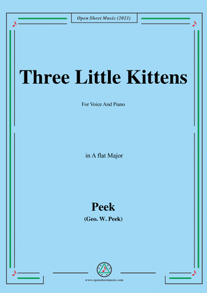 Book cover for Geo.W.Peek-Three Little Kittens,in A flat Major