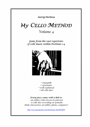 Book cover for "My CELLO METHOD" Volume 4 - Gems from the vast cello repertoire within positions 1 - 4