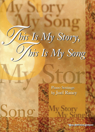 Book cover for This Is My Story, This Is My Song