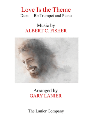 LOVE IS THE THEME (Duet – Bb Trumpet & Piano with Score/Part)