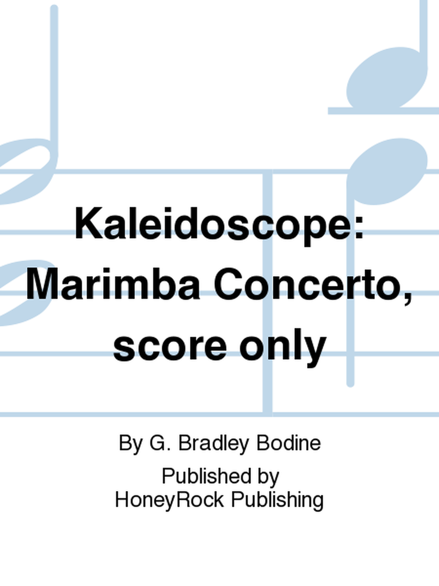 Kaleidoscope: Marimba Concerto, score only