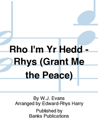 Rho I'm Yr Hedd - Rhys (Grant Me the Peace)
