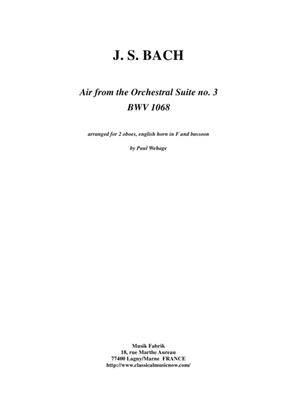 J. S. Bach: Air from the Third Orchestral Suite, arranged for 2 oboes, english horn and bassoon by P