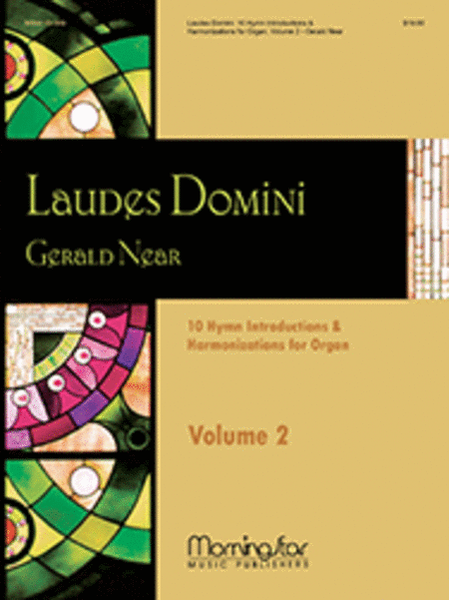 Laudes Domini: 10 Hymn Introductions and Harmonizations for Organ, Volume 2 image number null