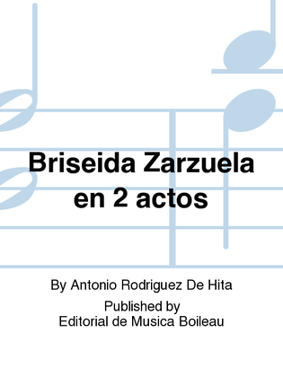 Briseida Zarzuela en 2 actos