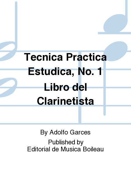 Tecnica Practica Estudica, No. 1 Libro del Clarinetista