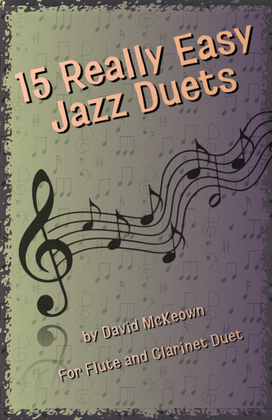 Book cover for 15 Really Easy Jazz Duets for Flute and Clarinet Duet