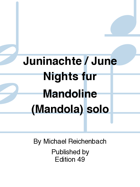 Juninachte / June Nights fur Mandoline (Mandola) solo