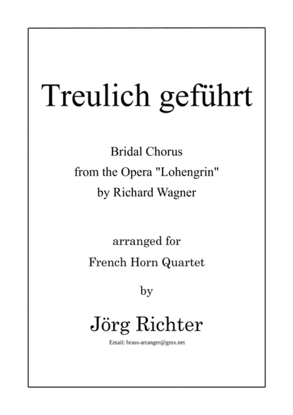 Bridal Chorus "Treulich geführt" from Lohengrin for French Horn Quartet image number null