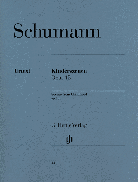 Robert Schumann: Scenes from Childhood - Op. 15