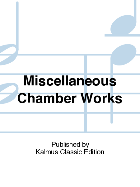 Miscellaneous Chamber Works