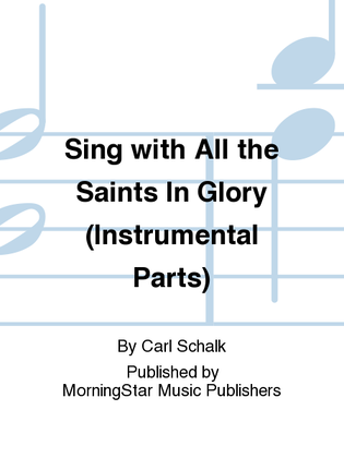 Sing with All the Saints In Glory (Instrumental Parts)
