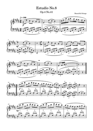 Estudio No.8-Beautiful things Op.4 No.41