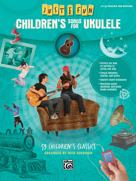 Just for Fun -- Children's Songs for Ukulele