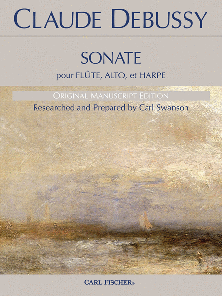 Claude Debussy : Sonate pour Flute, Alto, et Harpe (Original Manuscript Edition)